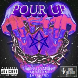 Pour Up Yxng Demon, $HEEPDAH$LEEPER & Aurakami