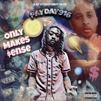 ONLY MAKES SENSE - Payday916