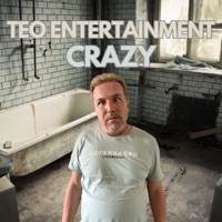 Crazy - Single - Teo Entertainment
