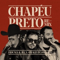 Chapéu Preto (Remix) - Single - Fiduma & Jeca & DJ Kevin