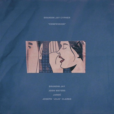 Brandin Jay Cypher (Confession) - Single