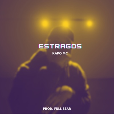 Estragos (feat. Full Bear) - Single
