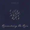 Remembering The Rain