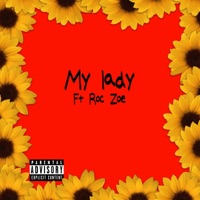 My Lady (feat. Roc Zoe) - Single - Dblacc