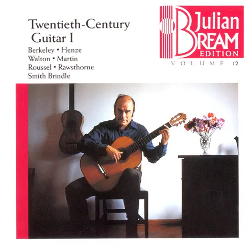 Bream Collection Vol. 12 - Twentieth Century Guitar I by Julian