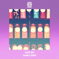 Candy Shop - Single - Jaxx Inc.