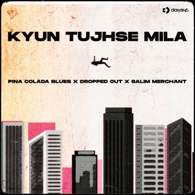Kyun Tujhse Mila - Single