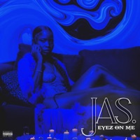 EYEZ ON ME (feat. TWLV) - Single - JAS.