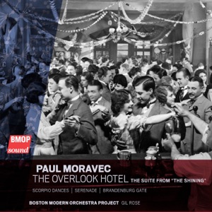 Paul Moravec: The Overlook Hotel- The Suite from "The Shining"