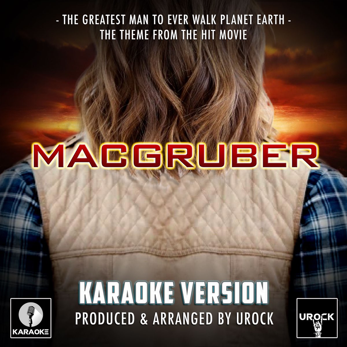 The Greatest Man To Ever Walk Planet Earth From MacGruber Karaoke the-greatest-man-to-ever-walk-planet-earth-from-macgruber-karaoke