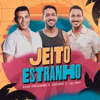 Jeito Estranho — Kiko Chicabana & Iguinho e Lulinha