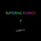 Suffering Flower - Lumko lyrics