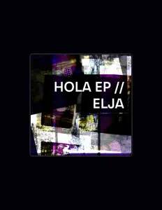 聆聽 ELJA、觀看音樂影片、閱讀小傳、查看巡演日期等！