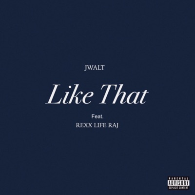 Like That (feat. Rexx Life Raj) - Single
