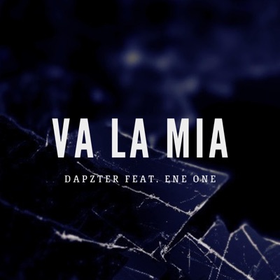 Va la mia (feat. EneOne) - Single