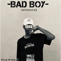 Bad Boy - Single - Motion Flex