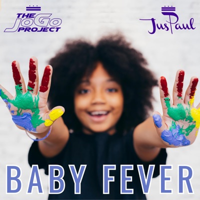 Baby Fever (feat. JusPaul) - Single