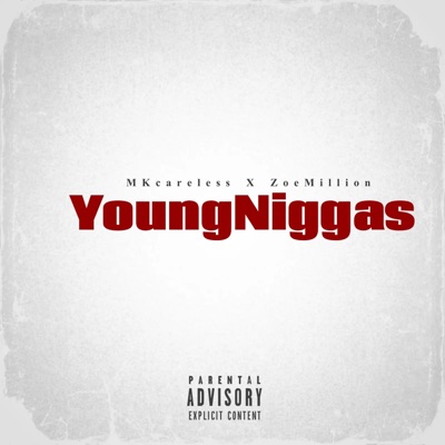 Young Niggas (feat. MKcareless) - Single
