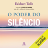 O poder do silêncio (Unabridged) - Eckhart Tolle