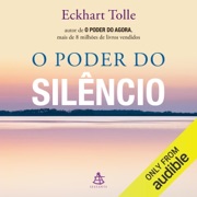 O poder do silêncio (Unabridged) - Eckhart Tolle