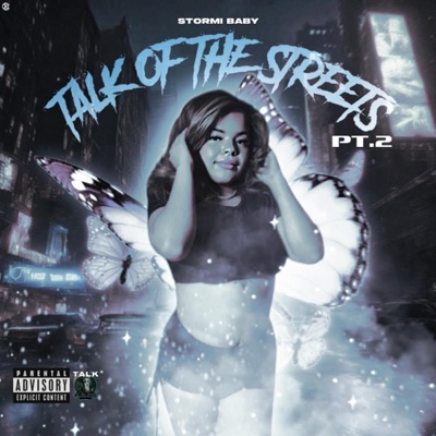 Talk of the Streets, Pt. 2 (feat. Stormi Baby) - Single