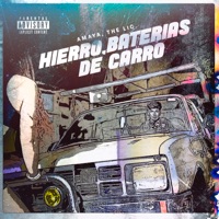 Hierro, Baterias de Carro - Single - Amaya, The LIC