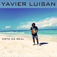 ESTO ES REAL - Single - Yavier Luisan