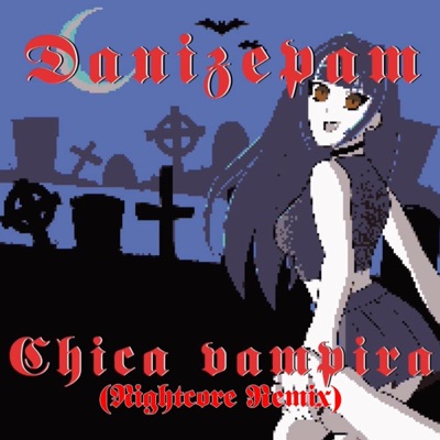 Chica vampira (Nightcore Remix) - Single