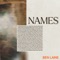 NAMES - Ben Laine lyrics