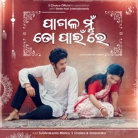 Pagala Mu To Pain Re - Single - Subhrakanta Mishra, S. Chakra & Smaranika