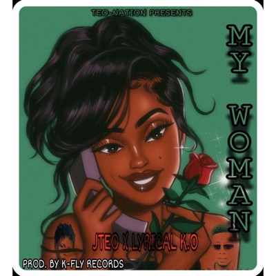 My Woman (feat. Lyrical K.O) - Single
