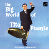 The Big World Of Tito Puente - Tito Puente