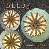 Yvonne Rogers - I: Seeds