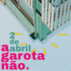 2 de Abril - A garota não