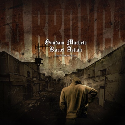 La Bronca (feat. Cincosiethe) - Single