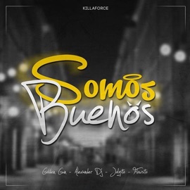 Somos Buenos (feat. Golden Gun & Jolgito & Flowsito) Alexander Dj