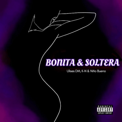 Bonita & Soltera - Single