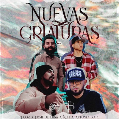 Nuevas Criaturas (feat. Antonio Soto) - Single