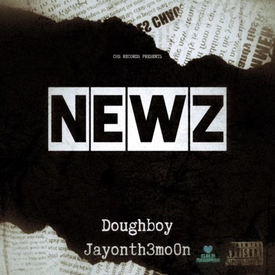 NEWZ (feat. Jayonth3mo0n) - Single