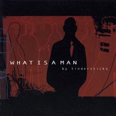 What Is a Man - Single