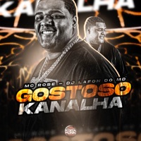 Gostoso Kanalha - Single - DJ Lafon Do Md & MC ROSE DA TRETA