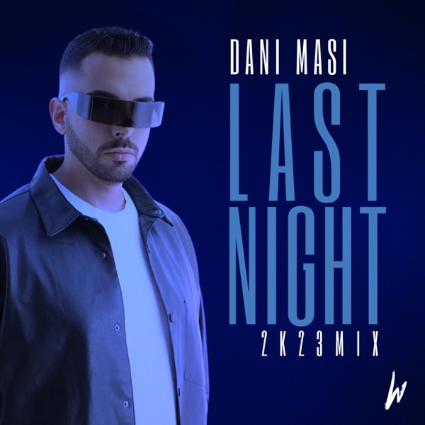 Last Night 2k23 Mix - Single
