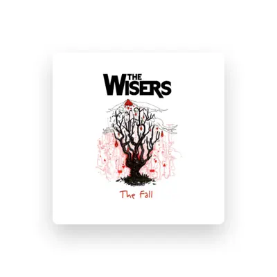 Listen to The Wisers, watch music videos, read bio, see tour dates & more!