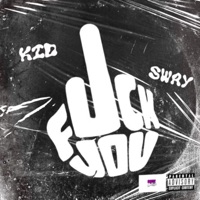 F**k You - Single - KIDSWAE