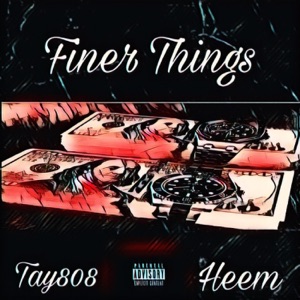 Finer Things (feat. Heem) - Single