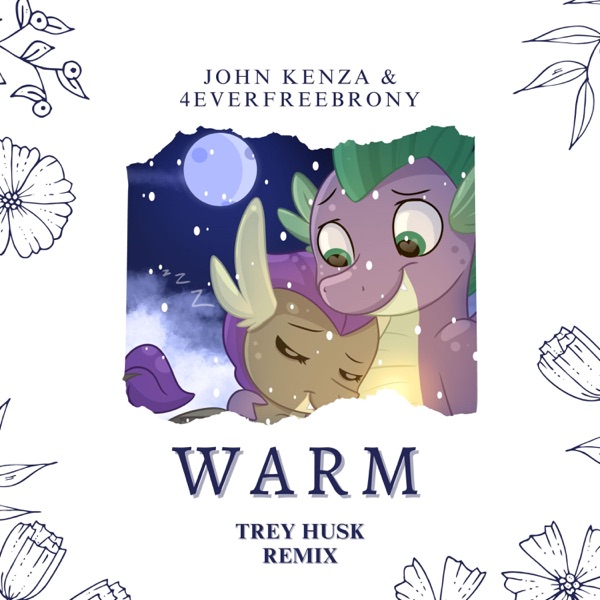 Warm (feat. 4Everfreebrony) [Trey Husk Remix]
