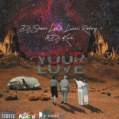 Your Love (feat. Dj Kuchi) - Single