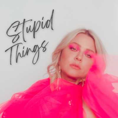 Stupid Things - Single
