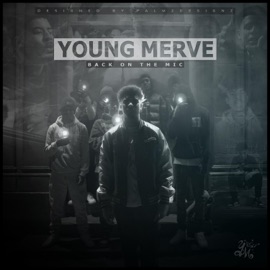 Back On the mic Young Merve