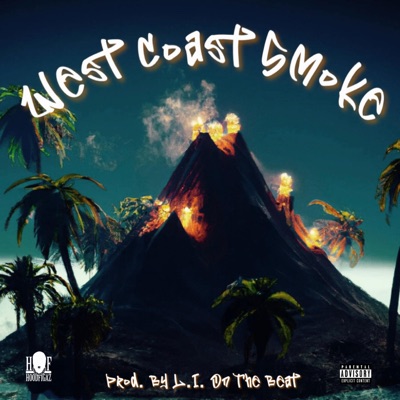 West Coast Smoke (feat. L.I. On The Beat) - Single
